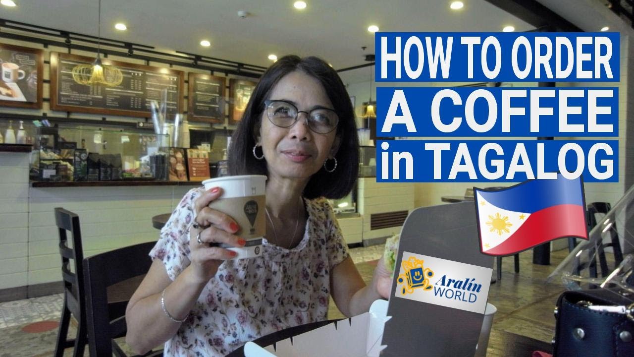 HOW TO ORDER A COFFEE IN TAGALOG? | Tagalog Conversation, Words & Phrases