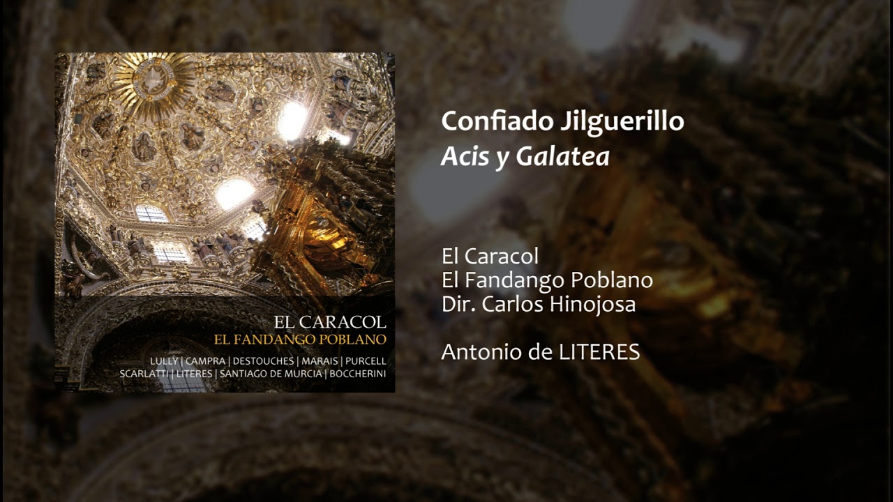 Confiado Jilguerillo (Acis y Galatea) - Antonio de LITERES