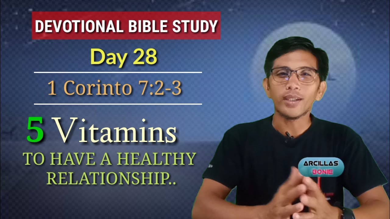 HOW TO HAVE A HEALTHY RELATIONSHIP? 1 Corinto 7:2-3/ Devotional
