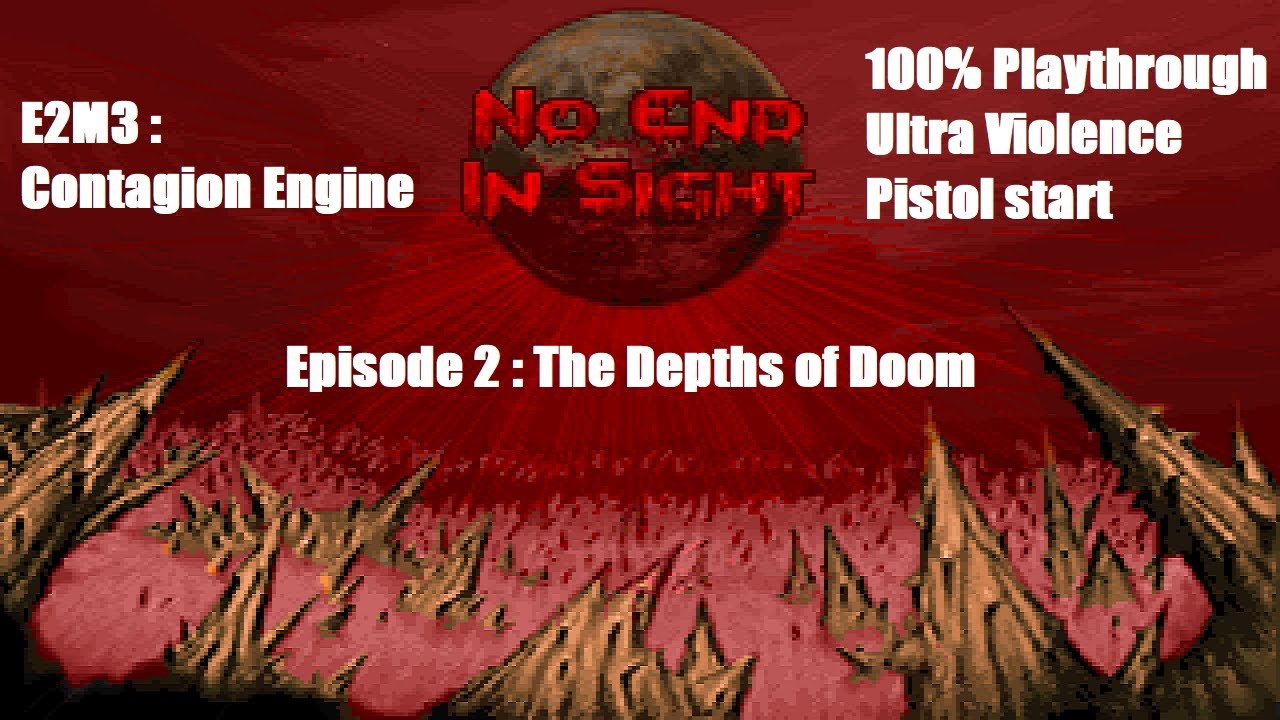 [Doom] - No End In Sight - E2M3 