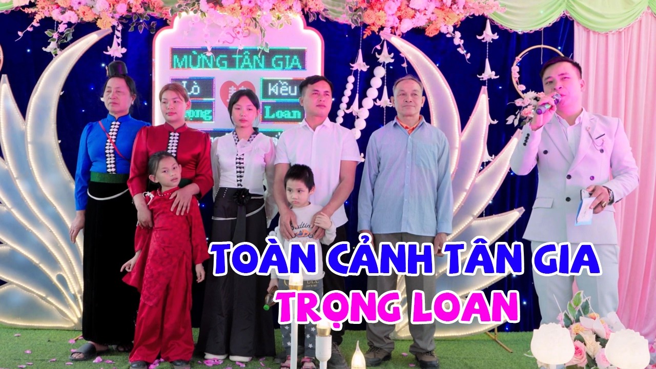 TOÀN CẢNH TÂN GIA ĐẠI CÁT ANH CHỊ TRỌNG LOAN BẢN NÀ NONG XÃ MƯỜNG CHÙM