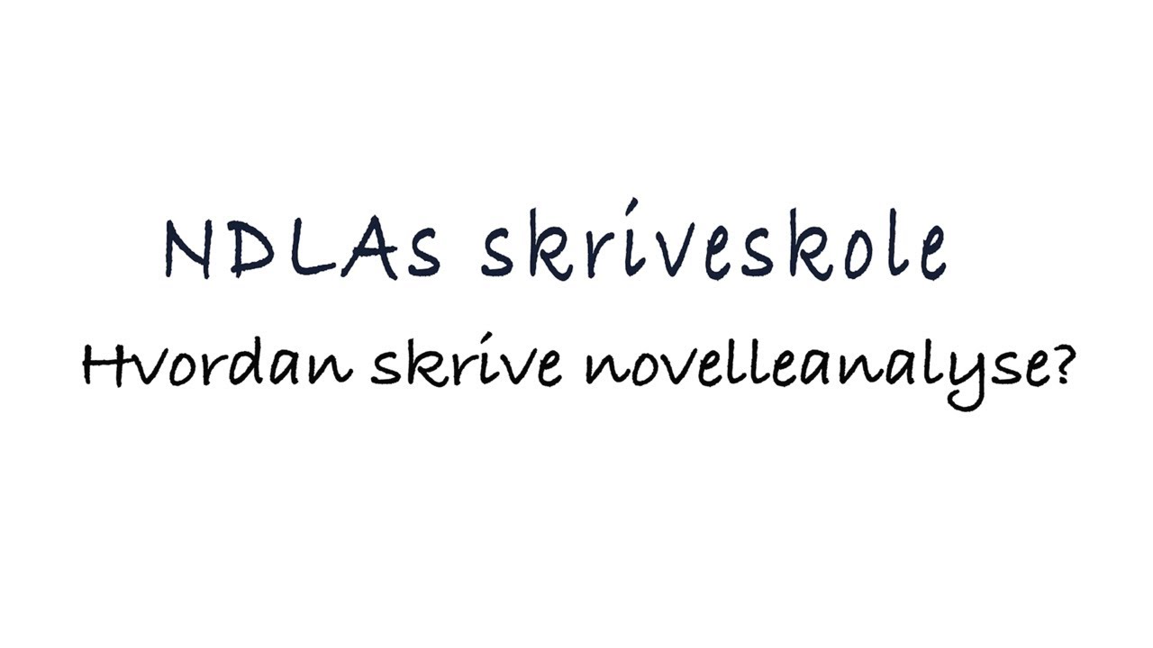 Hvordan analyserer vi en novelle?