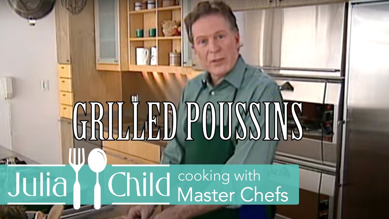 Grilled Poussins with Jeremiah Tower | Cooking With Master Chefs Season 1 | Julia Child