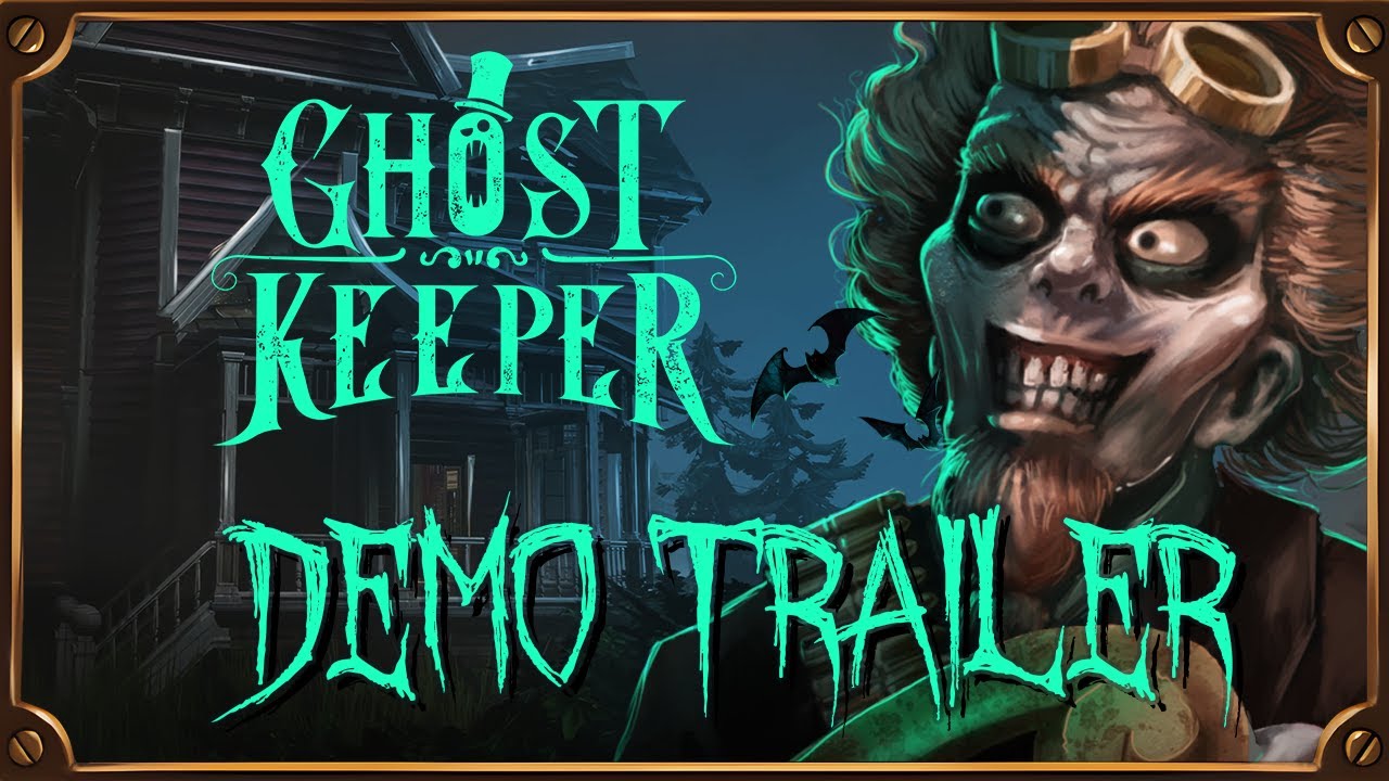 Ghost Keeper | Steam Scream Fest Demo Trailer