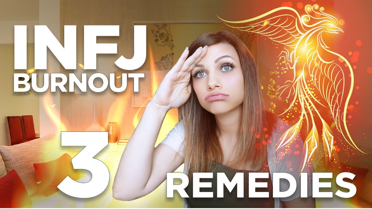 INFJ BURNOUT | 3 Remedies to Grow and Win