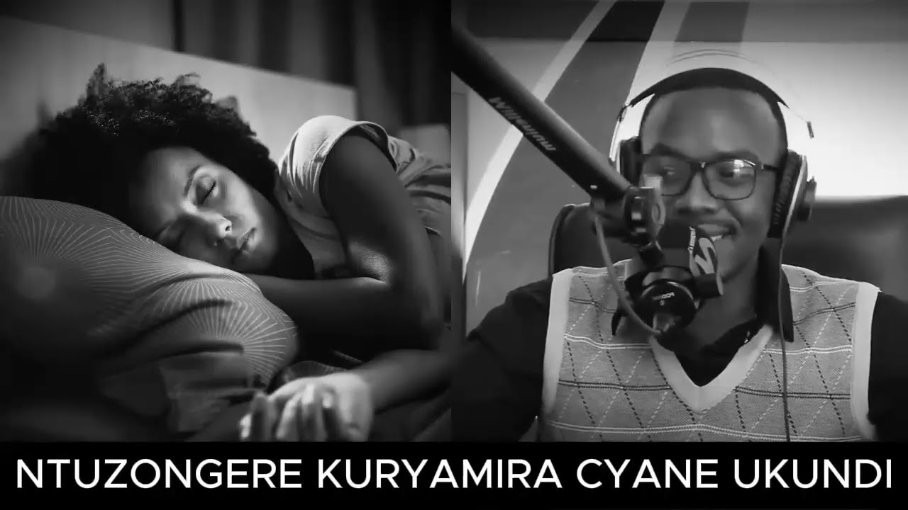 UMVA IKIKIGISHO NTUZONGERE KURYAMIRA CYANE UKUNDI NUMARA KUMVA IK_ IKIGANIRO KURYAMIRA N UGUHUNGA UB