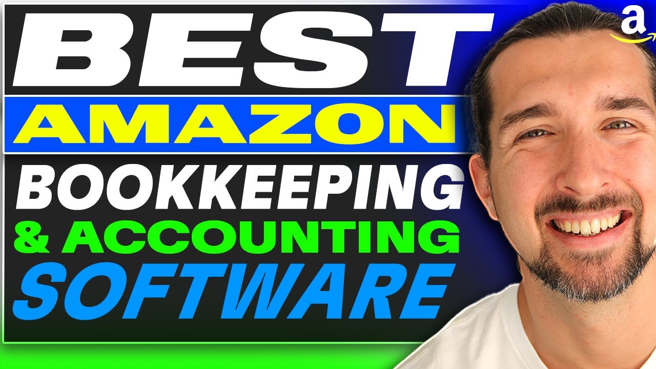 Best Accounting And Bookkeeping Software For Amazon Sellers And E-commerce Entrepreneurs