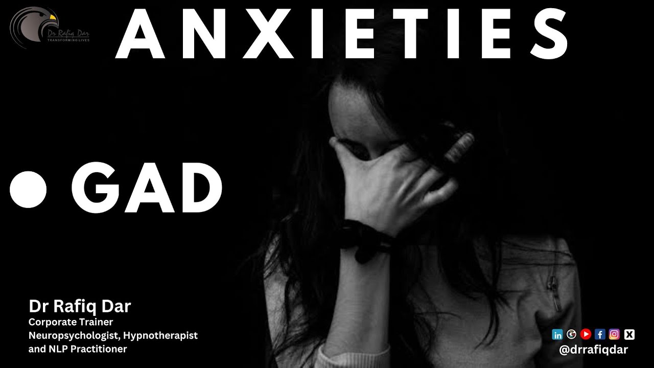 Anxieties l GAD l Dr Rafiq Dar #anxiety #GAD