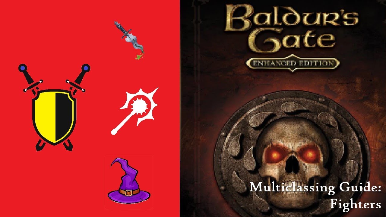 Baldur's Gate EE Multiclass Guide: Fighters