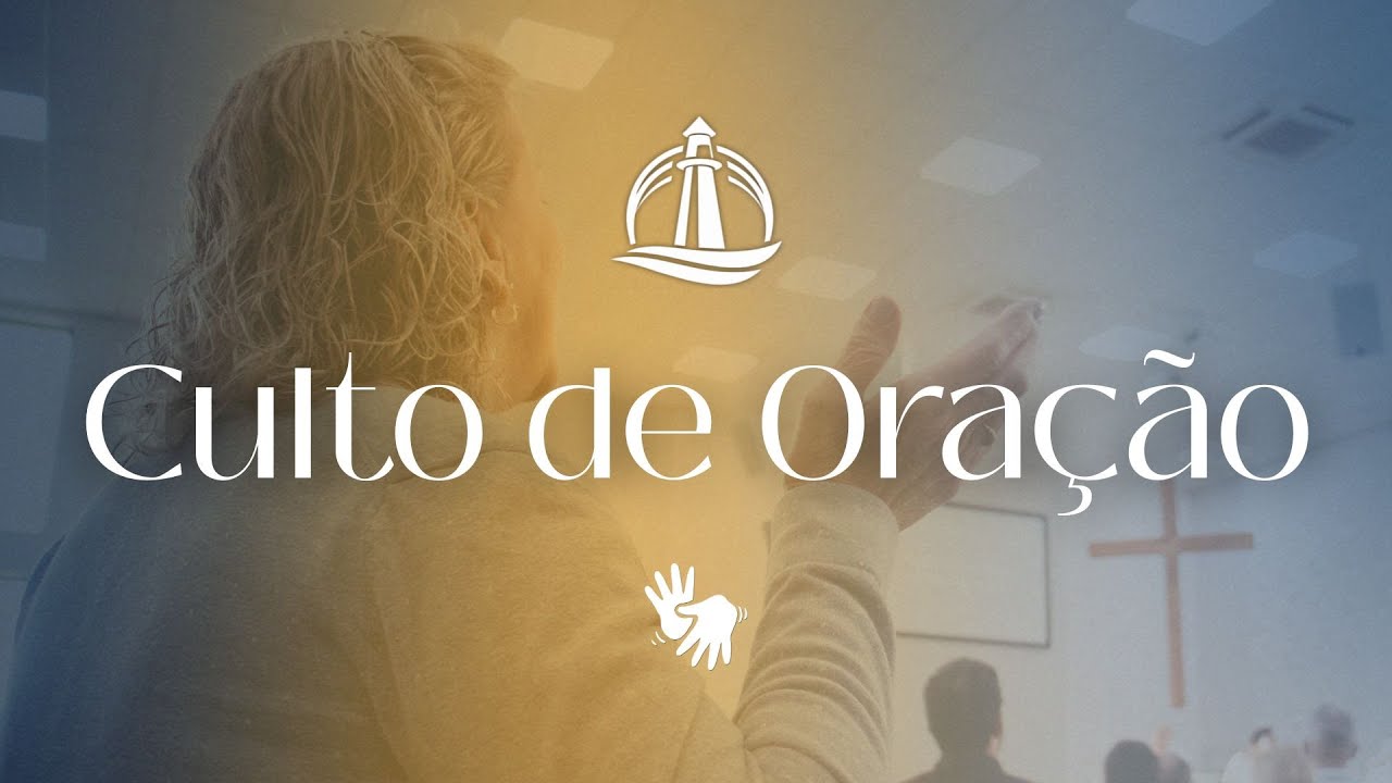 Culto de Oração e Louvor - 14/01/2026 - Culto Completo