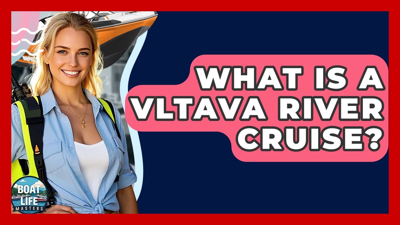 What Is A Vltava River Cruise? - Boat Life Masters