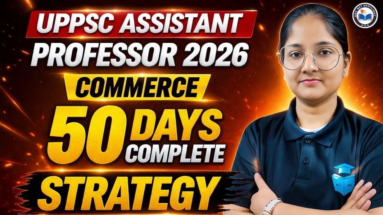 UPPSC Assistant Professor Commerce Last 50 Days Strategy | UPPSC AP 2026 Commerce Study Plan