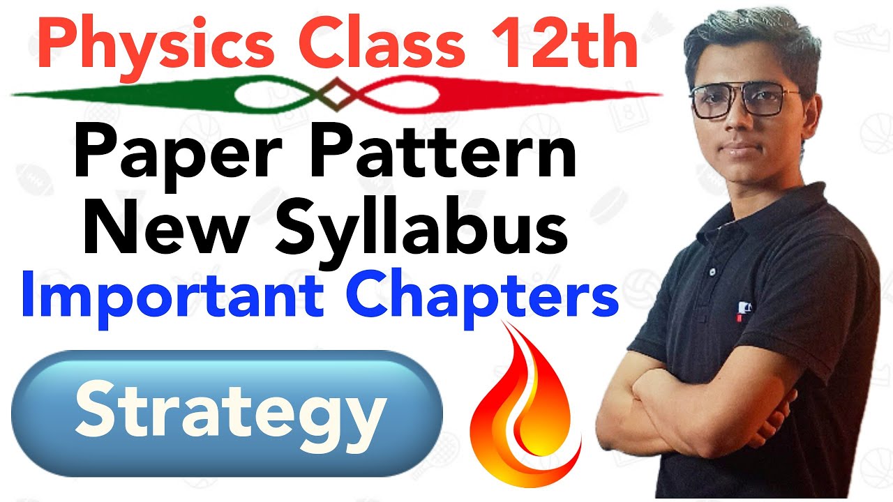 #Physics paper pattern class 12 new syllabus | Important Chapters | How to do numerical | #NIE