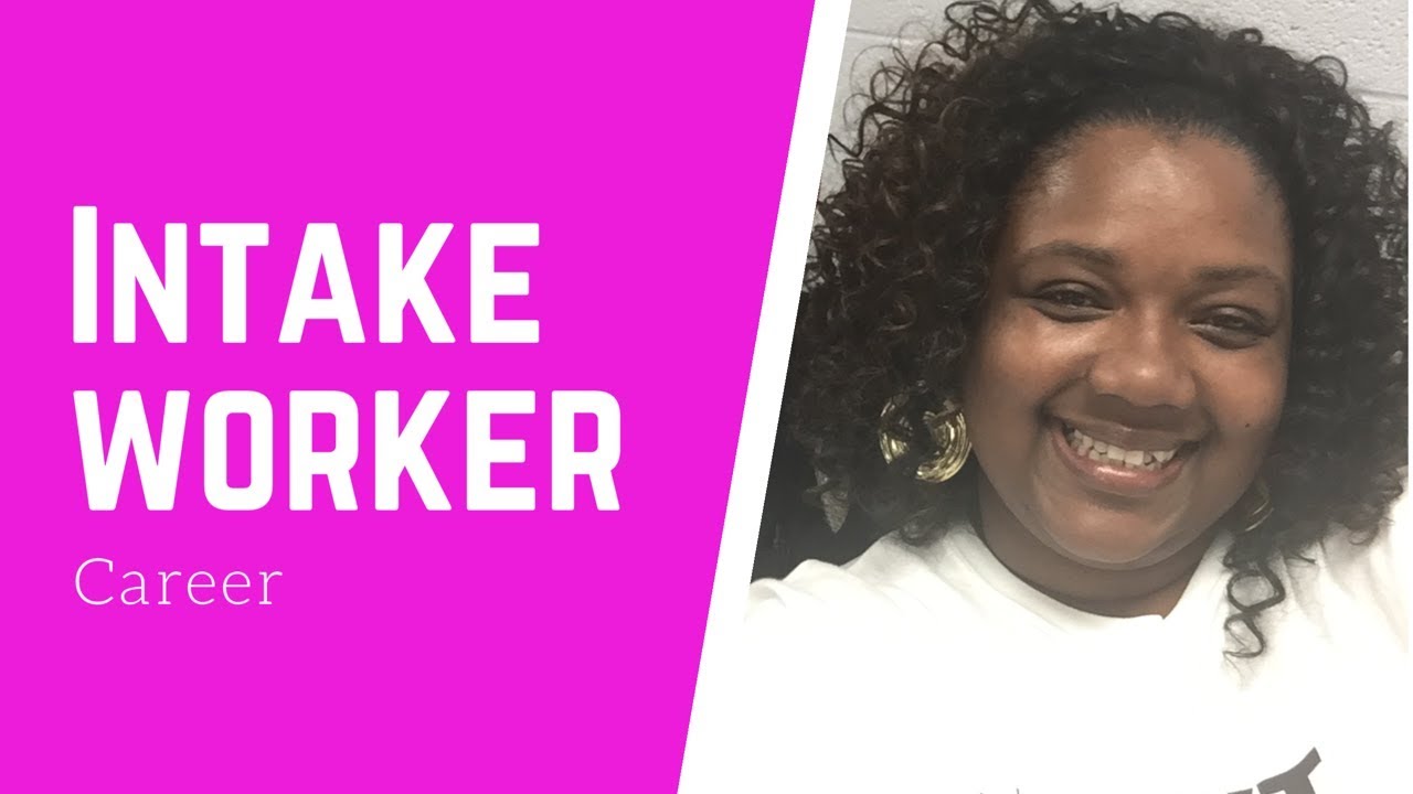 3 Main Job Duties of an Intake Worker | BSW | MSW | Social Work | DSS Edition