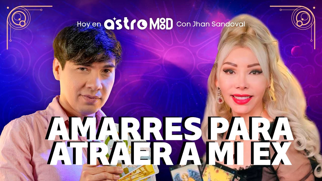 LUCRECIA BLACK y JHAN SANDOVAL revelan todos los SECRETOS de los AMARRES | AstroMood