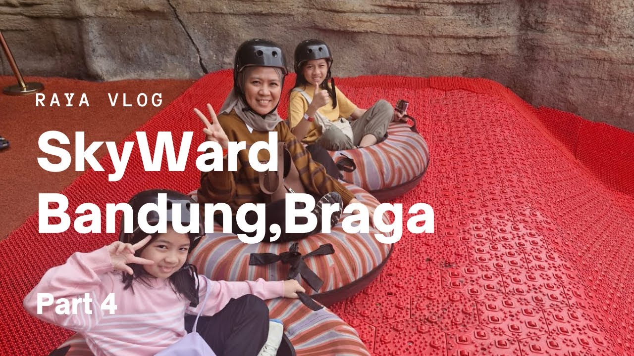 Main Ke SkyWard Di Bandung | Part 4 | Raya Vlog
