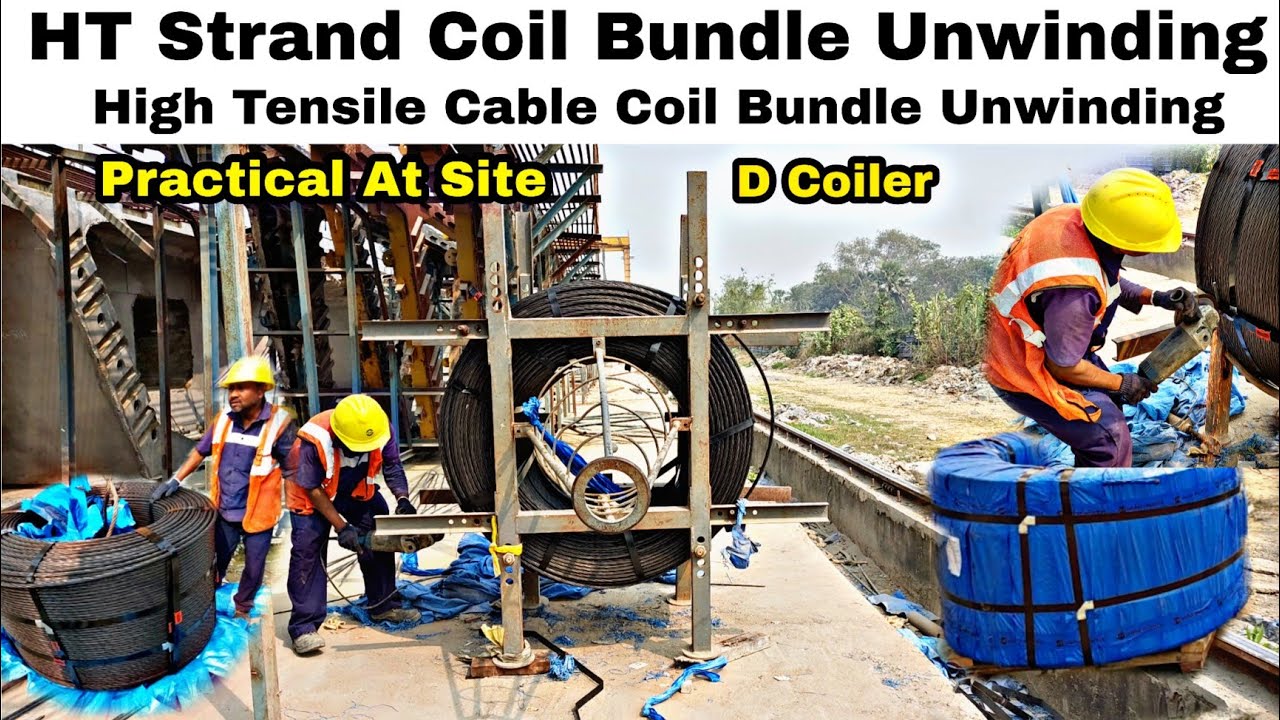 HT Strand Coil Unwinding | Pc Strand Coil Unwinding | Post Tensioning Cable Coil Unwinding |