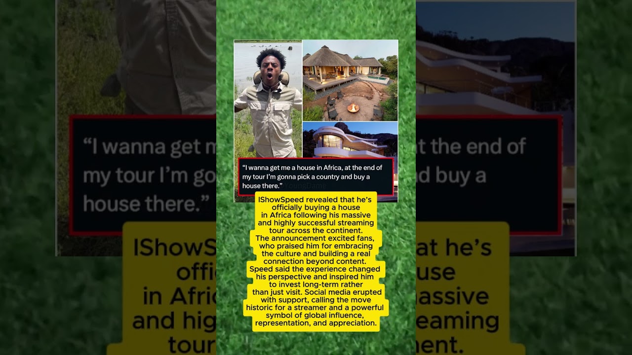IShowSpeed Buys House in Africa After Tour.