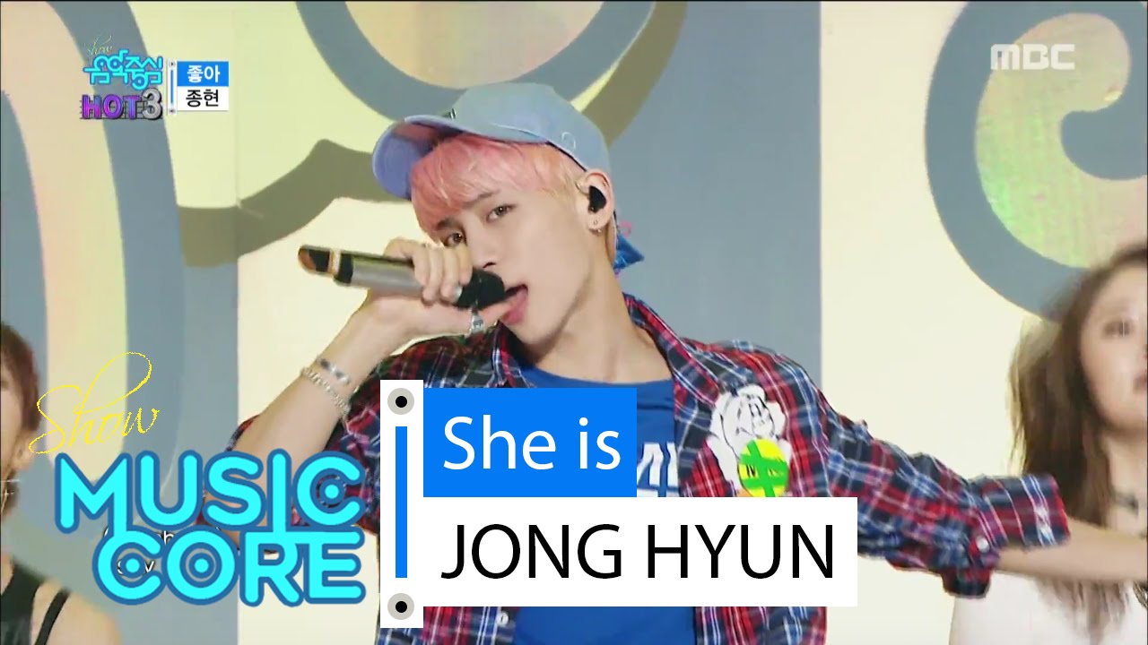[Comeback Stage] JONG HYUN - She is, 종현 - 좋아 Show Music core 20160528