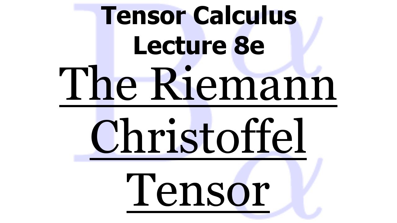 Tensor Calculus Lecture 8e: The Riemann Christoffel Tensor & Gauss's Remarkable Theorem