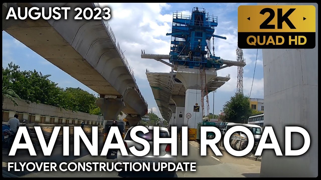 GD Naidu (Avinashi Rd) Flyover Update - Aug 2023
