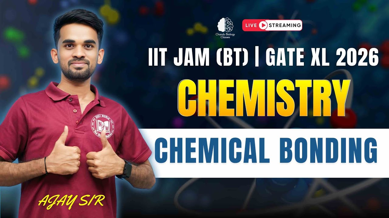 Chemical Bonding | Complete Concepts | IIT JAM (BT) & GATE XL 2026
