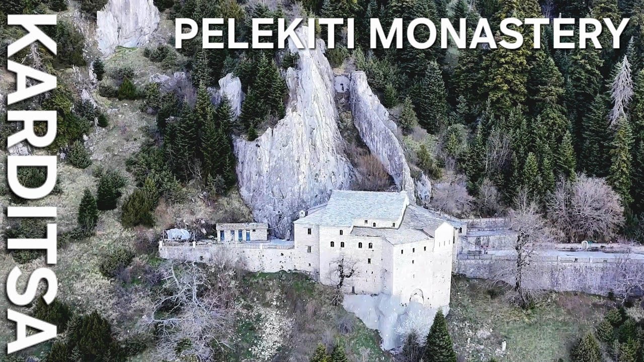 Pelekiti Monastery &ndash; Karditsa | Greece [4K]