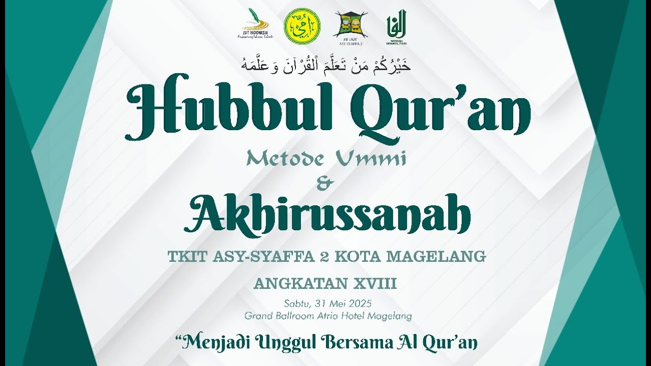 (Part 2) HUBBUL QUR'AN METODE UMMI & AKHIRUSSANAH TKIT ASY-SYAFFA 2 KOTA MAGELANG ANGKATAN XVII