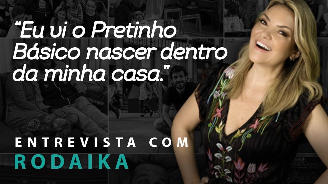 RODAIKA. Início na TV, entrada no Pretinho, casamento com Fetter e relevância nas redes a distância.
