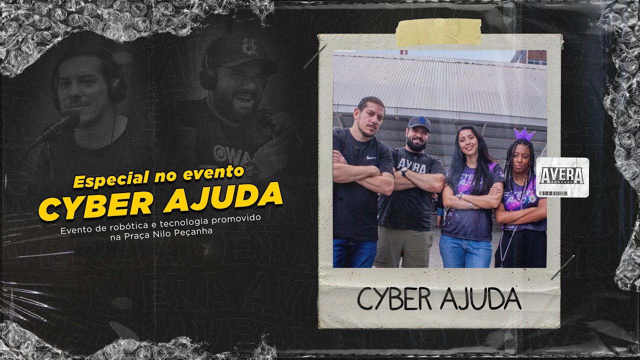 Avera Podcast #227 - Especial na Cyber Ajuda