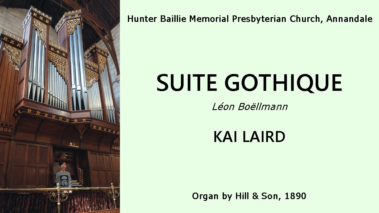 Suite Gothique (Boellmann) - Kai Laird (Hunter Baillie Recital, December 2025 - 08)