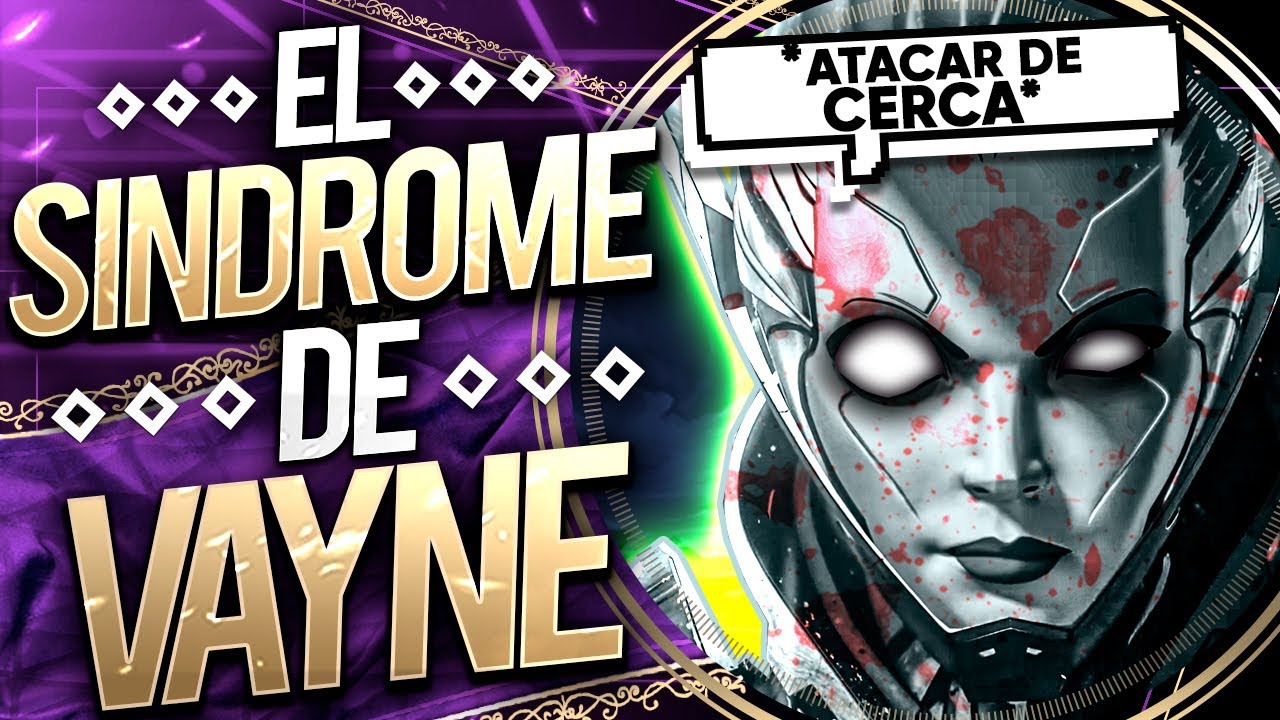 EL SINDROME DE VAYNE
