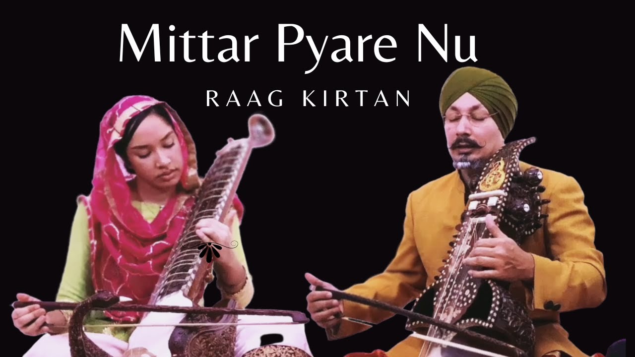 Mittar Pyare Nu Haal Mureedan Da Kehna ~ Prof Surinder SIngh ~ Shabad Kirtan