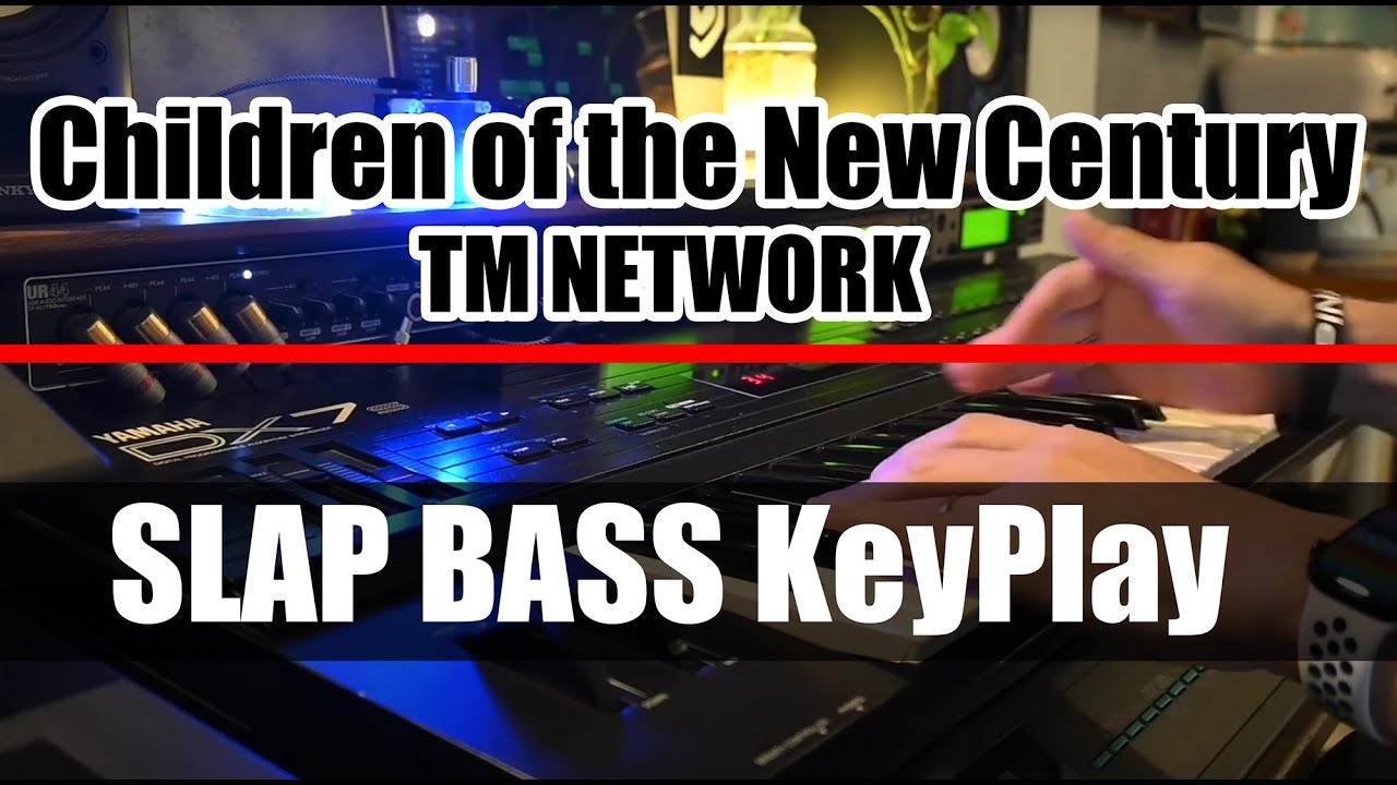 TM Network『Children of the New Century』 のスラップベースをDX7を使って練習してみた
