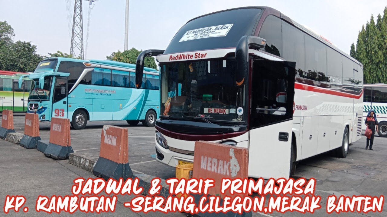 Jadwal & Tarif Primajasa Jakarta-Merak Banten, dari terminal kp. Rambutan
