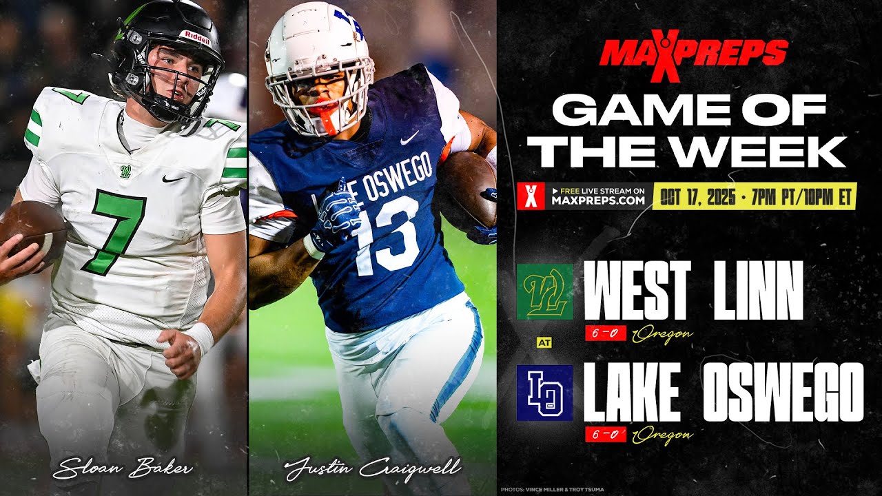 West Linn (OR) vs. Lake Oswego (OR)  |  MaxPreps Game of the Week