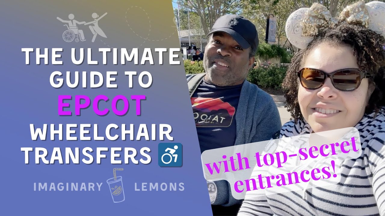 EVERY Wheelchair Transfer at EPCOT - Secrets for Wheelchair Users