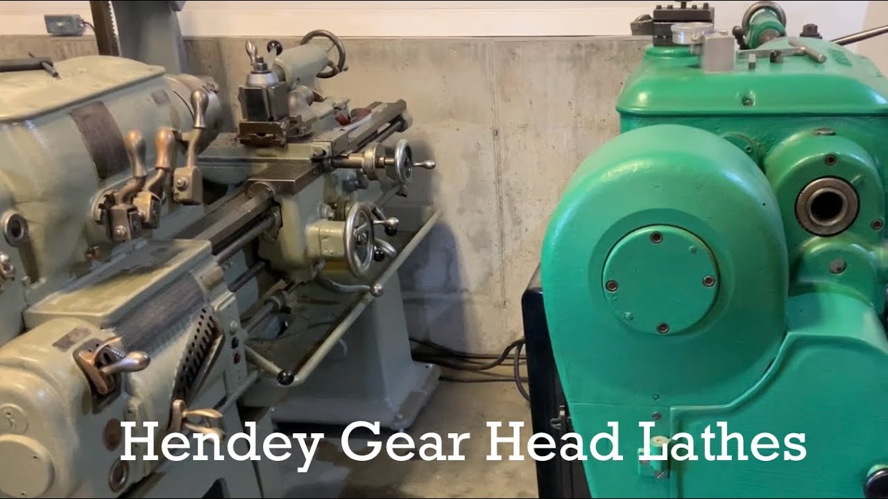 Hendey Lathe 12 & 18 Speed Overview