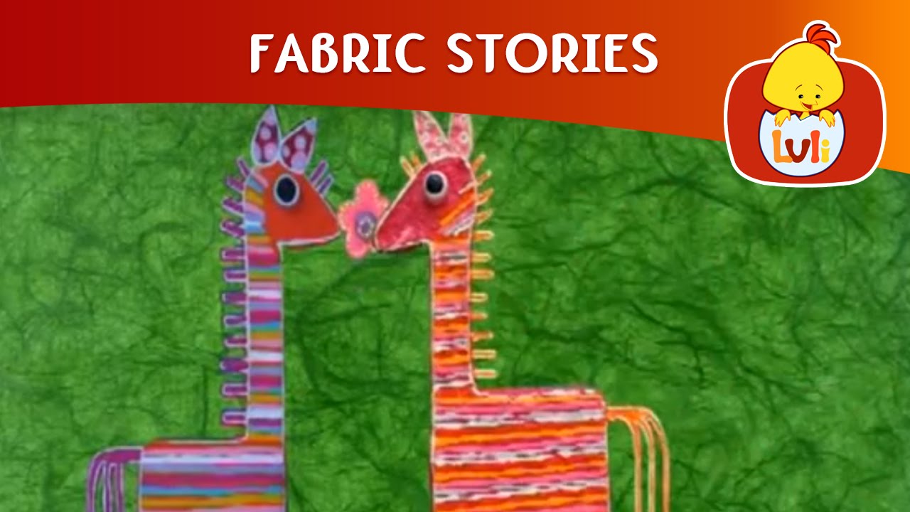 Fabric Stories | Cartoon for Children - Luli TV
