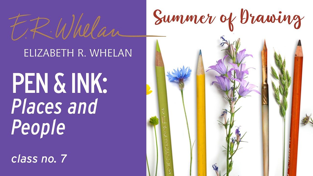 Pen & Ink: Places and People I - Elizabeth R. Whelan - artist