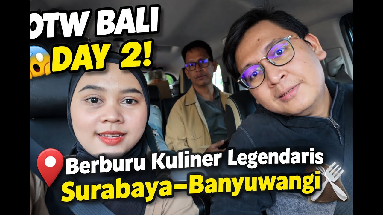 OTW BALI DAY 2: Berburu Kuliner Legendaris dari Surabaya sampai Banyuwangi! 🚗💨