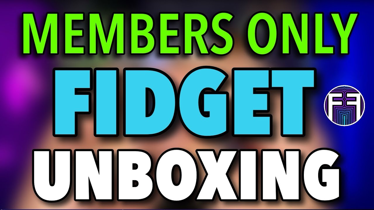 Распаковка Fidget только для участников!