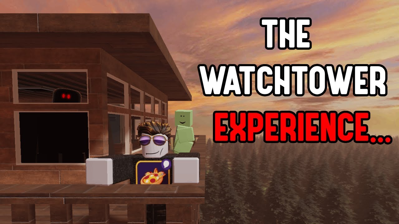 The Roblox WATCHTOWER Experience Is CRAZY...