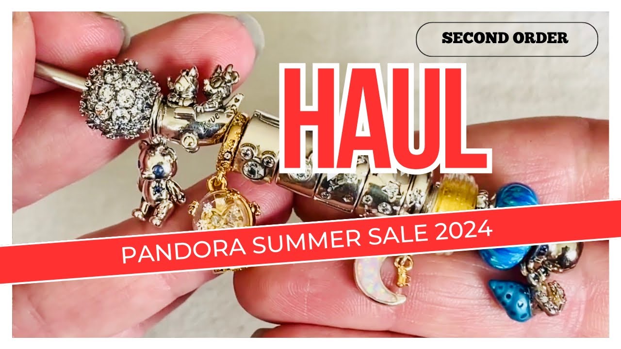 PANDORA 2024 SUMMER SALE HAUL - The Big One!!