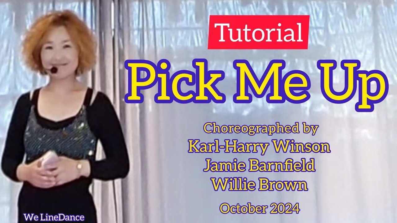 Tutorial : Pick Me Up linedance