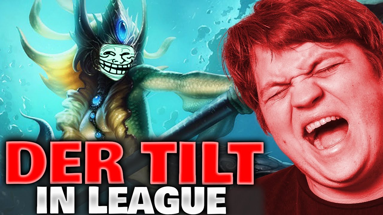 ICH BIN TILT & VERZWEIFELT IN LEAGUE
