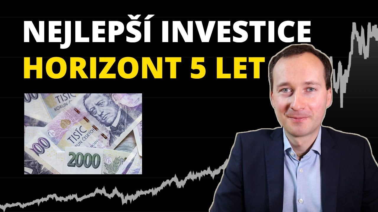 Jak investovat na 5 let
