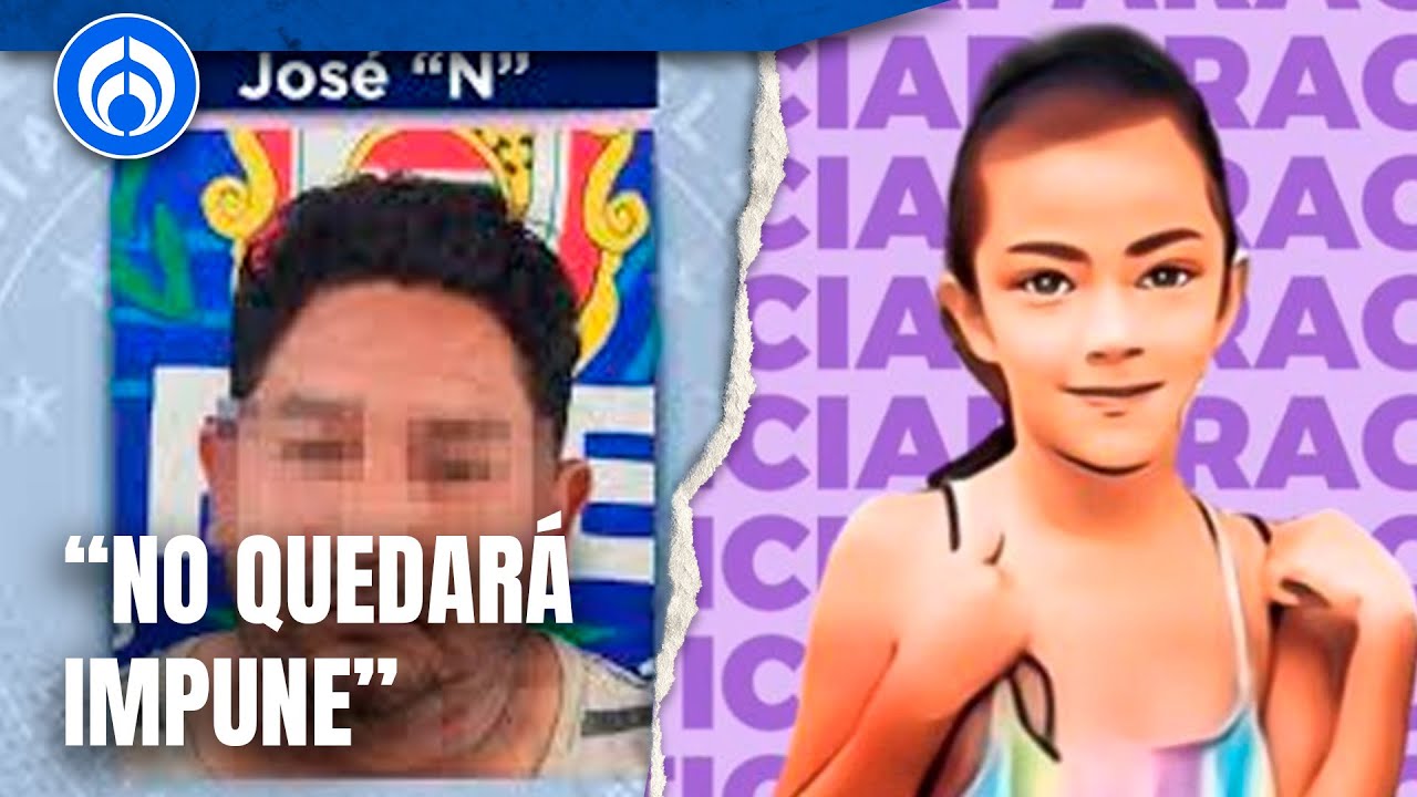 Feminicida de Camila, José 'N' es vinculado a proceso