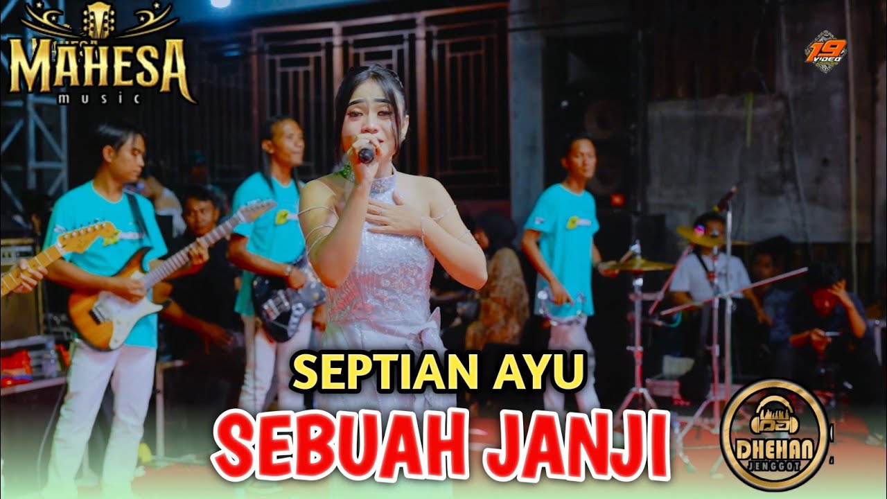 SEBUAH JANJI - SEPTIAN AYU | MAHESA MUSIC LIVE BEKASI - DHEHAN PRO AUDIO