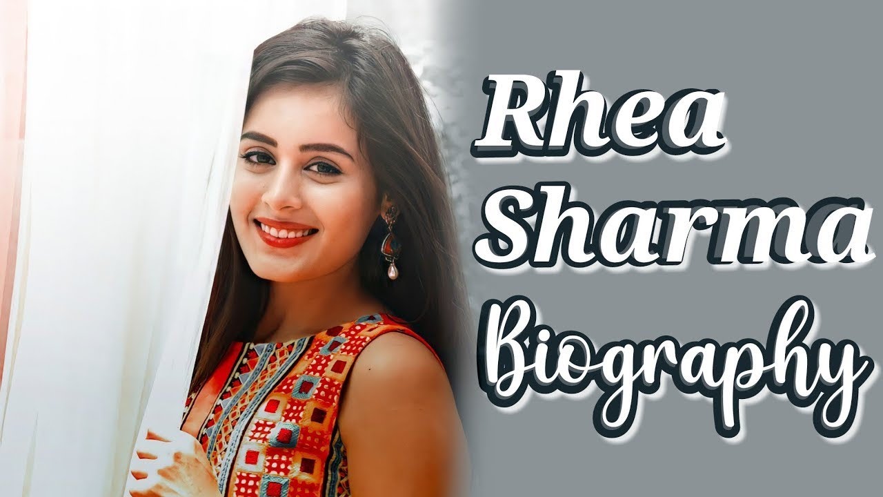 Rhea Sharma Biography , Interview , life style , Movies